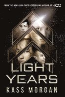 bokomslag Light Years: the thrilling new novel from the author of The 100 series