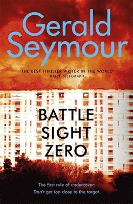 Gerald Seymour - Battle Sight Zero, Häftad