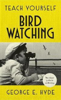 bokomslag Teach Yourself Bird Watching