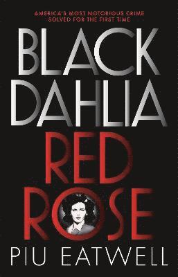 bokomslag Black Dahlia, Red Rose
