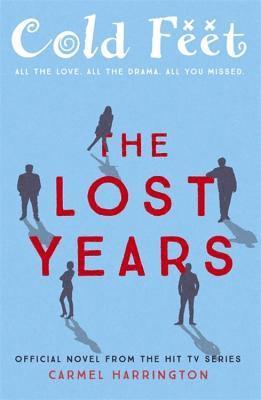 Carmel Harrington - Cold Feet: The Lost Years, Häftad