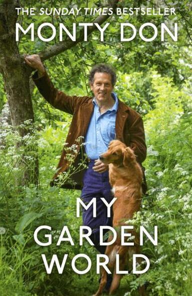Monty Don - My Garden World, Inbunden