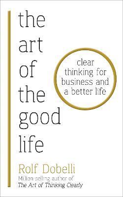 The Art of the Good Life 1