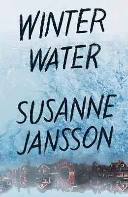 Susanne Jansson - Winter Water, Häftad