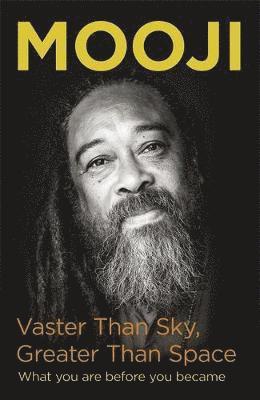 Vaster than sky, greater than space