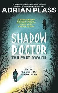 bokomslag Shadow Doctor: The Past Awaits (Shadow Doctor Series)