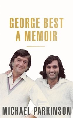 bokomslag George Best: A Memoir