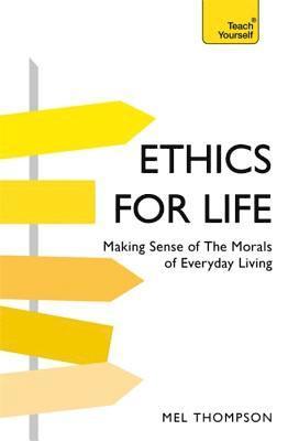 Mel Thompson - Ethics for Life, Häftad