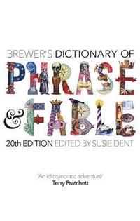 bokomslag Brewer's Dictionary of Phrase and Fable (20th edition)