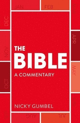 bokomslag The Bible  a Commentary by Nicky Gumbel