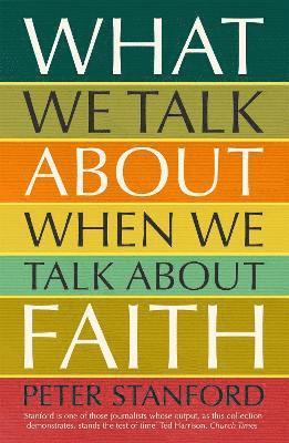 What We Talk about when We Talk about Faith 1