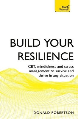 Donald Robertson - Build Your Resilience, Häftad