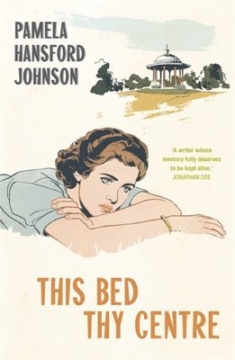 Pamela Hansford Johnson, Pamela Hansford Johnson - This Bed Thy Centre, Häftad