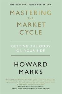 bokomslag Mastering The Market Cycle: Getting the odds on your side