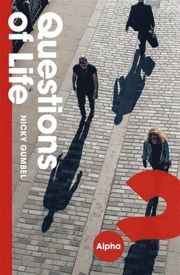 Nicky Gumbel - Questions of Life, Häftad