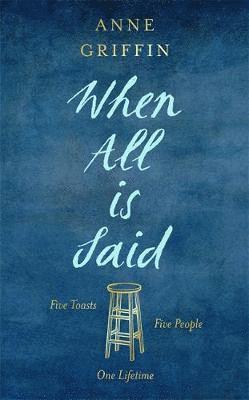 Anne Griffin - When All is Said, Häftad