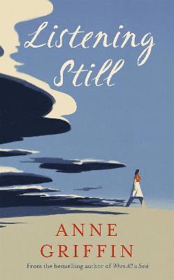 Anne Griffin - Listening Still, Inbunden