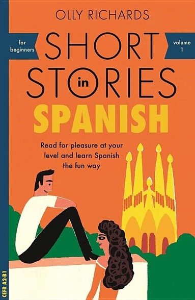 Olly Richards - Short Stories in Spanish for Beginners, Häftad