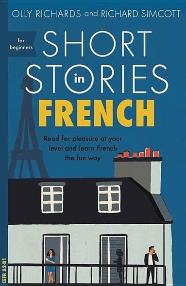 Olly Richards, Richard Simcott - Short Stories in French for Beginners, Häftad