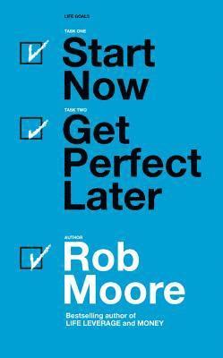 bokomslag Start Now. Get Perfect Later.