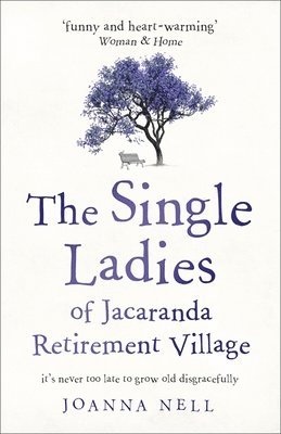 bokomslag The Single Ladies of Jacaranda Retirement Village