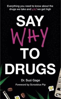 bokomslag Say Why To Drugs