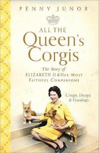bokomslag All The Queen's Corgis
