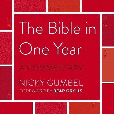 The Bible in One Year  a Commentary by Nicky Gumbel 1