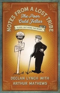 bokomslag Notes from a Lost Tribe: The Poor Ould Fellas