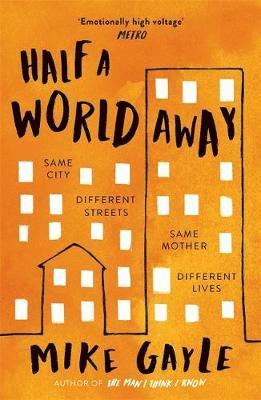 Mike Gayle - Half a World Away, Häftad