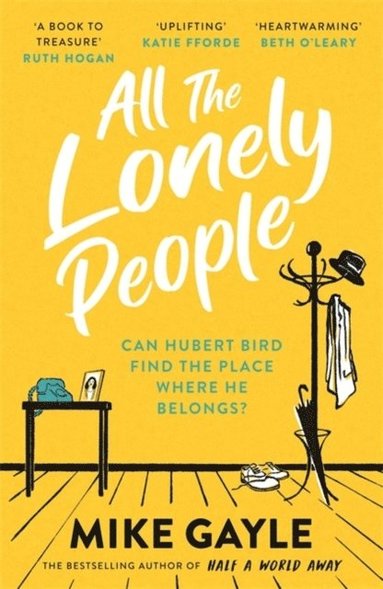 Mike Gayle - All The Lonely People, Häftad