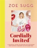 Cordially Invited: A seasonal guide to celebrations and hosting, perfect for festive planning, crafting and baking in the run up to Christmas! 1