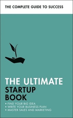 bokomslag The Ultimate Startup Book