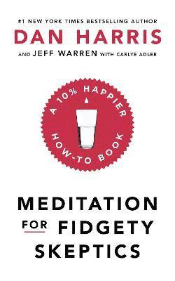 Meditation For Fidgety Skeptics 1