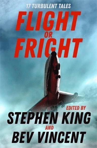 Stephen King, Bev Vincent, Michael Lewis, Arthur Conan Doyle, Richard Matheson, Ambrose Bierce, E.C. Tubb, Tom Bissell, Dan Simmons, Cody Goodfellow, John Varley, Joe Hill, David J. Schow, Ray Bradbury, Roald Dahl, Peter Treemayne, James L. Dickey, E. C. Tubb - Flight or Fright, Häftad
