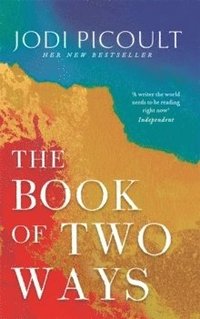 bokomslag Book Of Two Ways: The Stunning Bestseller About Life, Death And Missed Opportunities