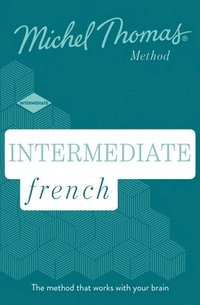 bokomslag Intermediate French New Edition (Learn French with the Michel Thomas Method)
