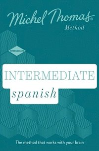 bokomslag Intermediate Spanish New Edition (Learn Spanish with the Michel Thomas Method)