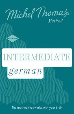 bokomslag Intermediate German New Edition (Learn German with the Michel Thomas Method)