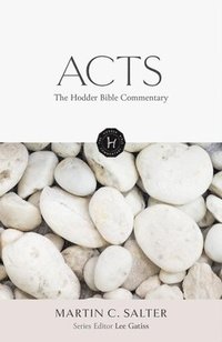 bokomslag The Hodder Bible Commentary: Acts