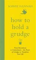 bokomslag How to Hold a Grudge