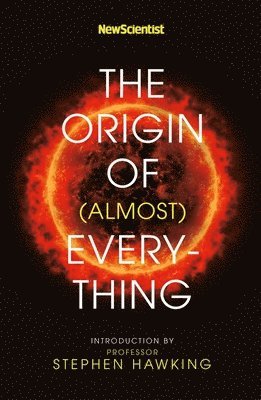 bokomslag New Scientist: The Origin of (almost) Everything