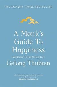 bokomslag A Monk's Guide to Happiness