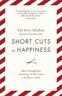 bokomslag Short Cuts To Happiness