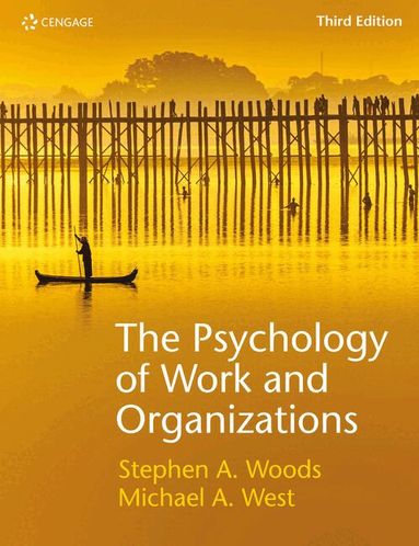 Steve Woods, Michael West - The Psychology of Work and Organizations, Häftad