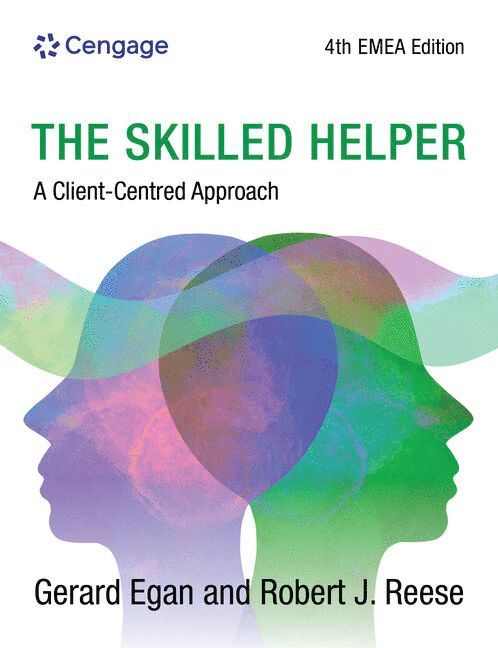 Gerard Egan, Robert Reese, Loyola University of Chicago) Egan, Gerard (Professor Emeritus, and Counseling Psychology at the University of Kentucky) Reese, Robert (Prof and Chair of the Department of Educational, School - The Skilled Helper, Häftad