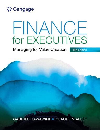 Gabriel Hawawini, Claude Viallet - Finance for Executives: Managing for Value Creation, Häftad