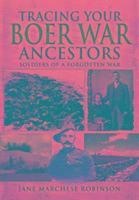 bokomslag Robinson, J: Tracing Your Boer War Ancestors: Soldiers of a