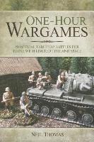 bokomslag One-Hour Wargames: Practical Tabletop Battles for those with Limited Time and Space