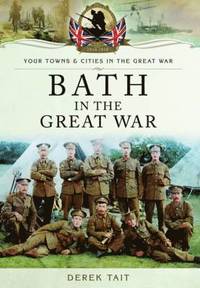 bokomslag Bath in the Great War
